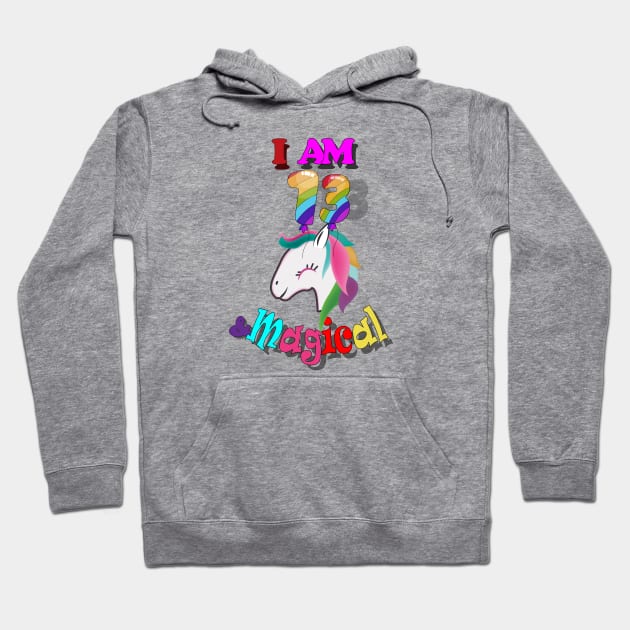 unicorn 13th birthday: I am 13 and magical Hoodie by bratshirt